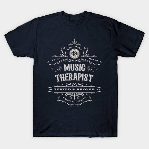 Music Therapist - Tested & Proved Vintage Design T-Shirt by best-vibes-only